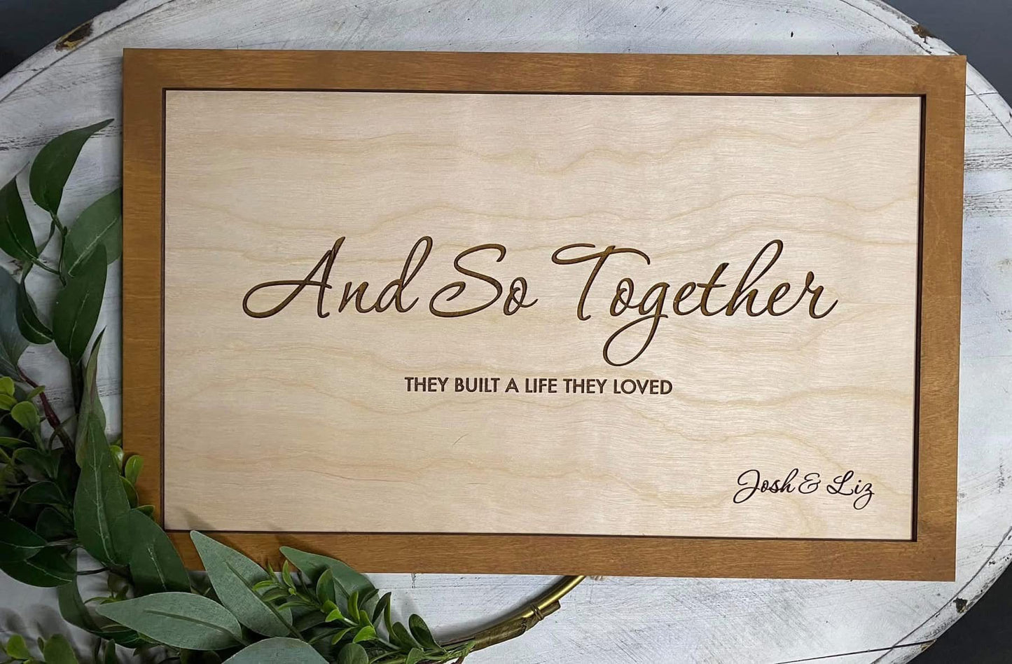 And So Together Sign