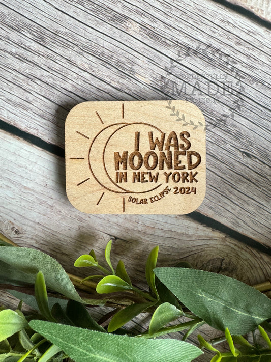 I Was Mooned Solar Eclipse Magnet